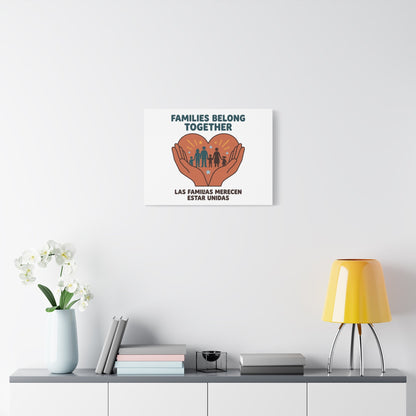 Families Belong Together Canvas | Family Unity, Bilingual Solidarity