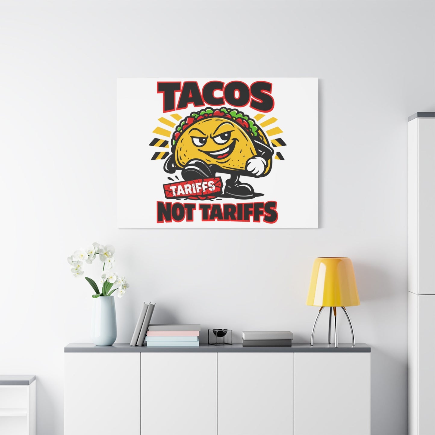 Tacos Not Tariffs Canvas | political taco pun, tariff backtrack meme