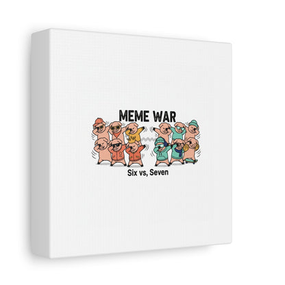 Meme War: Six vs. Seven Canvas Wall Art