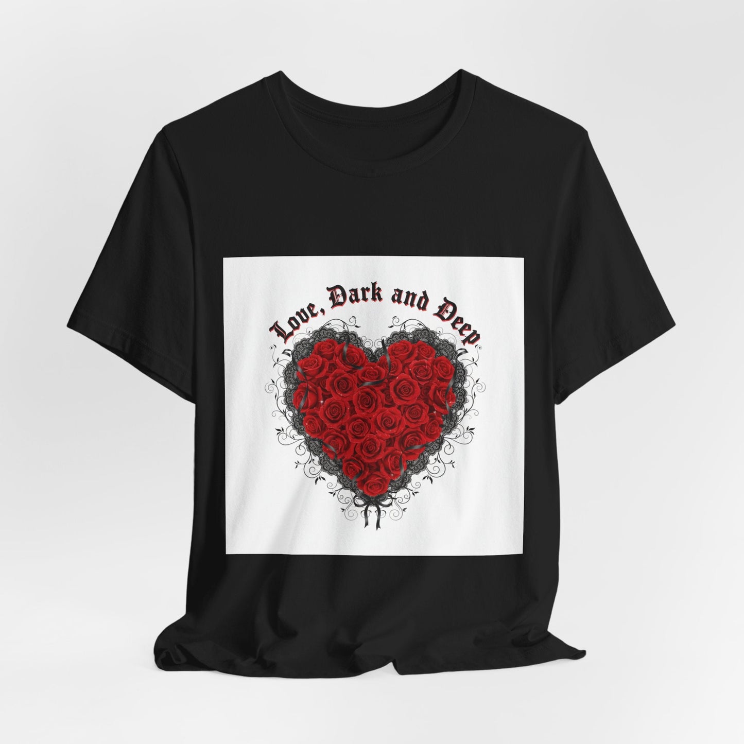 Love Dark and Deep Rose Heart Tee | Nu Romantic, Gothic Romance