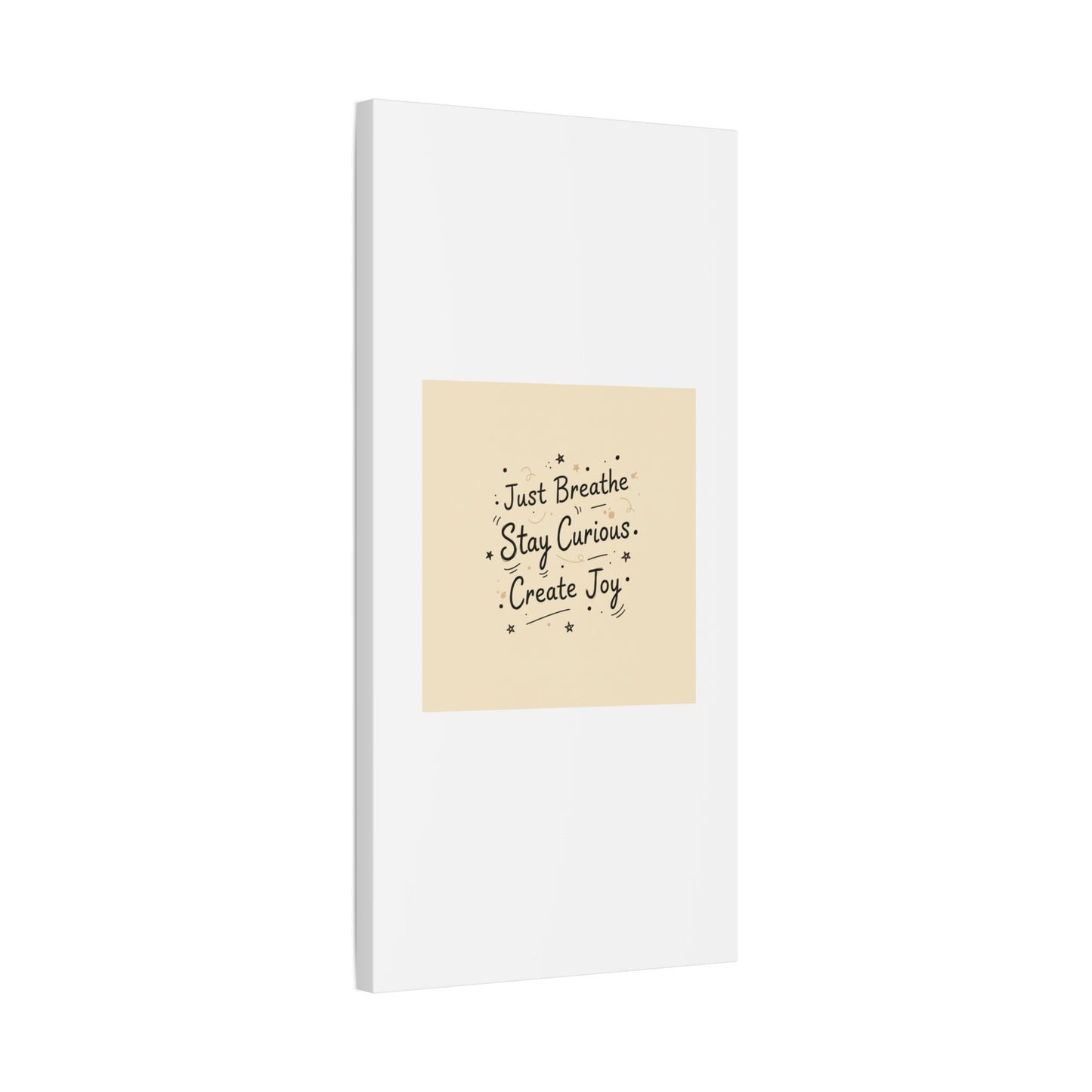 Just Breathe Stay Curious Create Joy Canvas | Messy Handwritten Typography, Doodle Text Art
