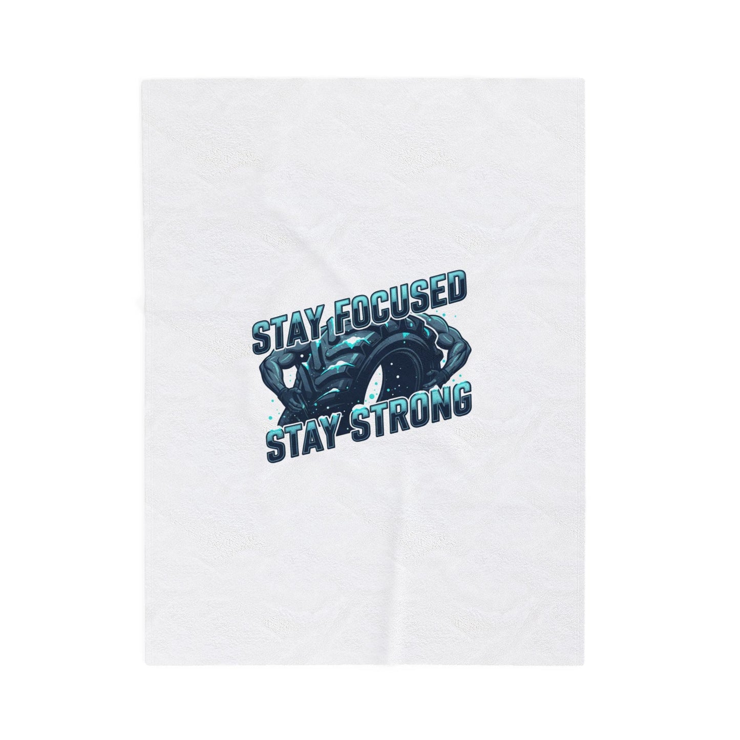 Stay Focused Stay Strong Velveteen Blanket | winter workout, gym motivation