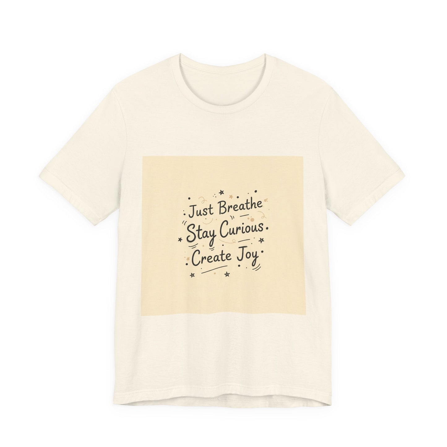Just Breathe Stay Curious Create Joy Tee | messy handwriting shirt, doodle text design
