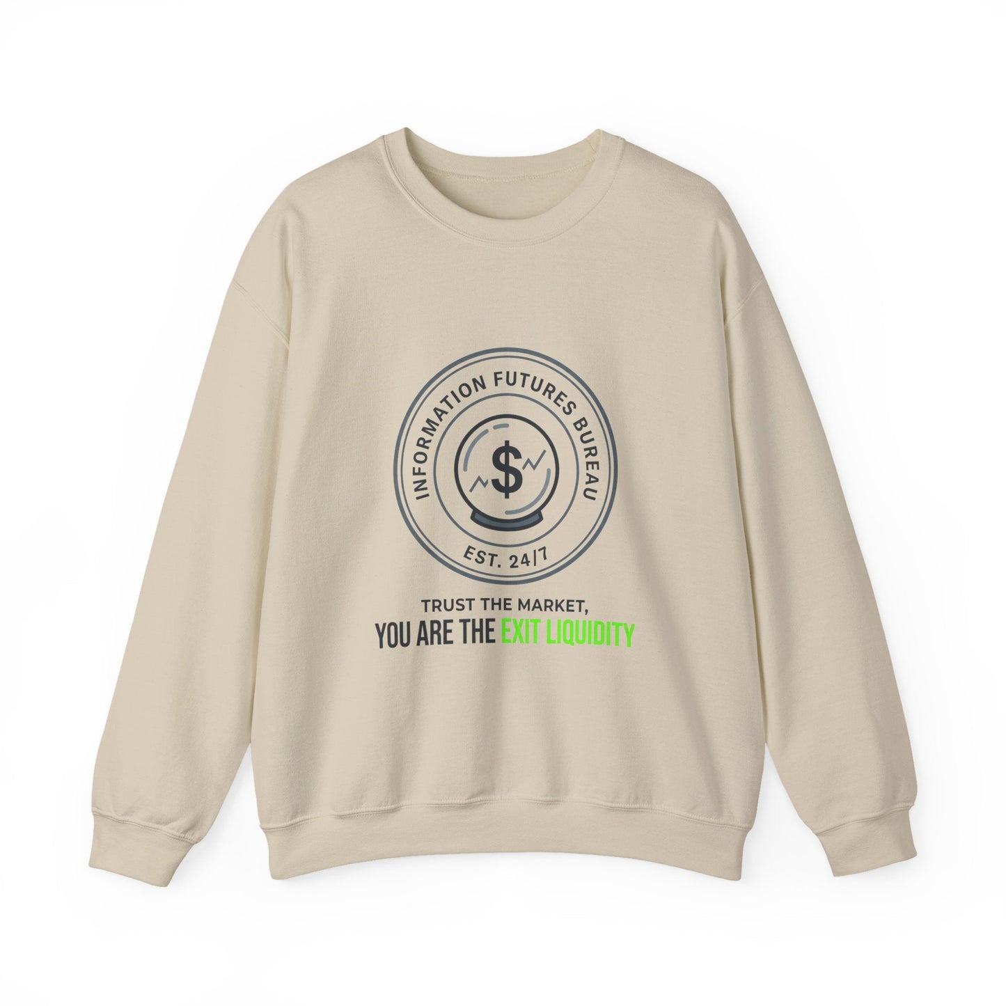 You Are The Exit Liquidity Sweatshirt | insider trading satire, market cynicism
