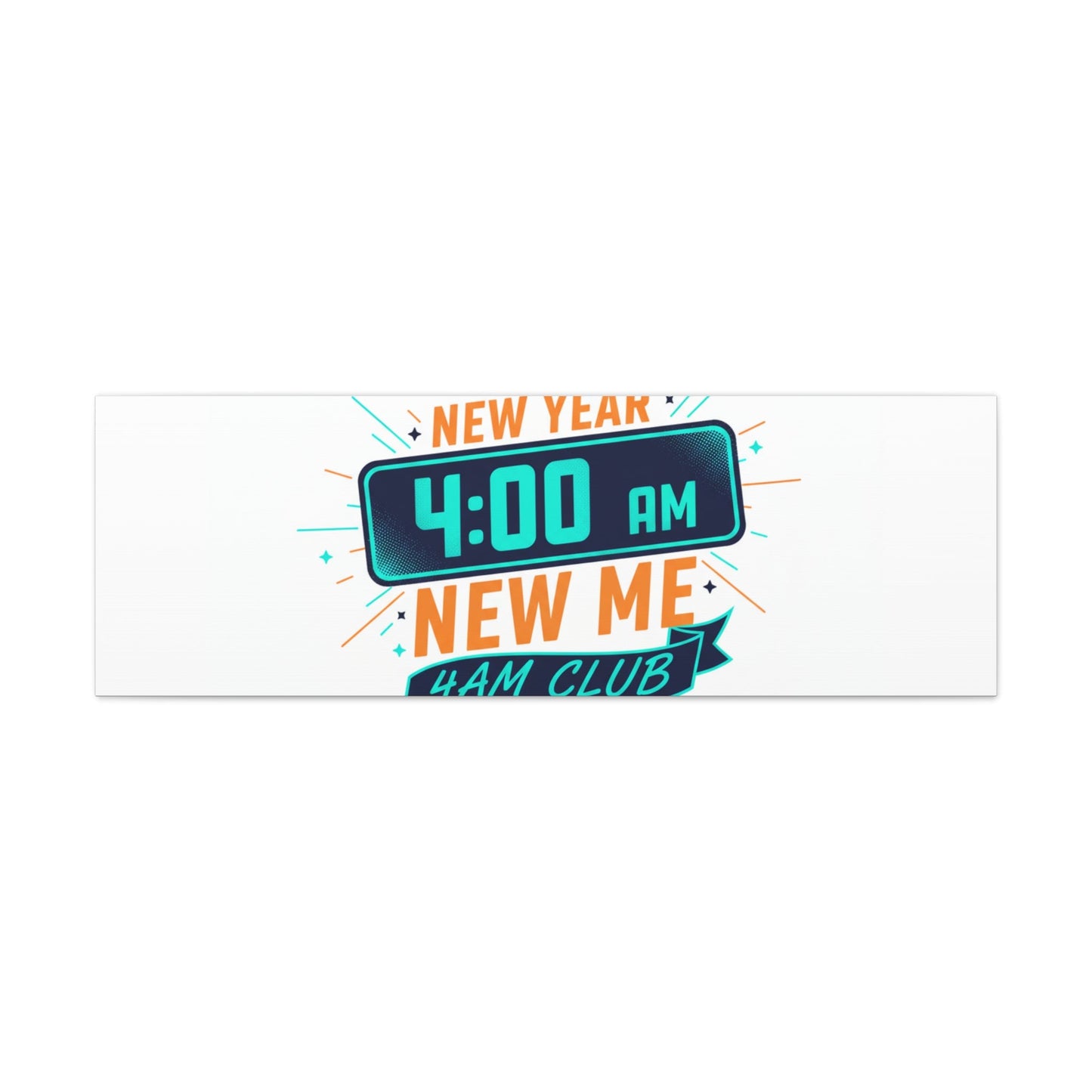 4AM Club New Year Graphic Canvas | Holiday Party Novelty, Festive New Year Decor