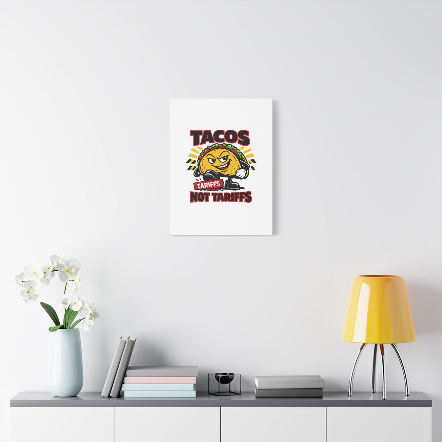 Tacos Not Tariffs Canvas | political taco pun, tariff backtrack meme