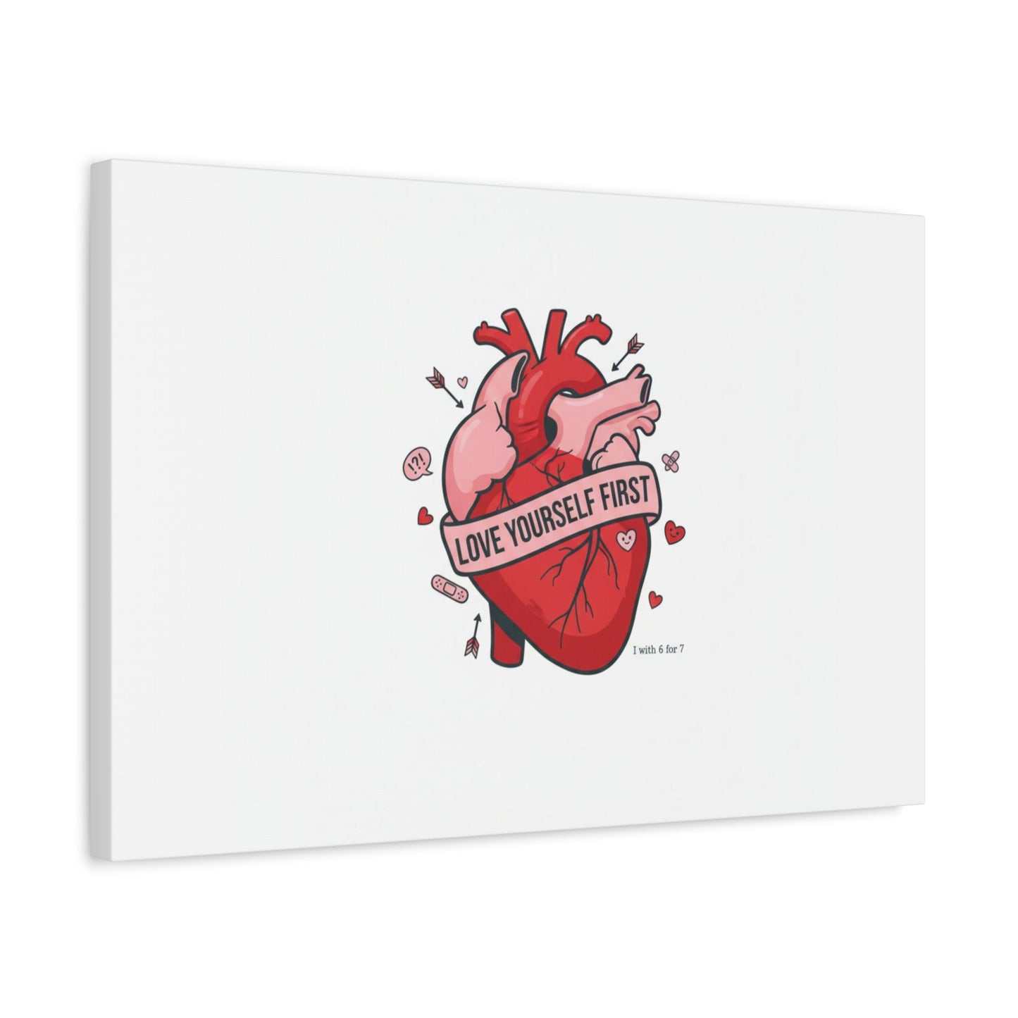 Love Yourself First Canvas, Hearts-with-a-Twist, Anti-Valentine Art