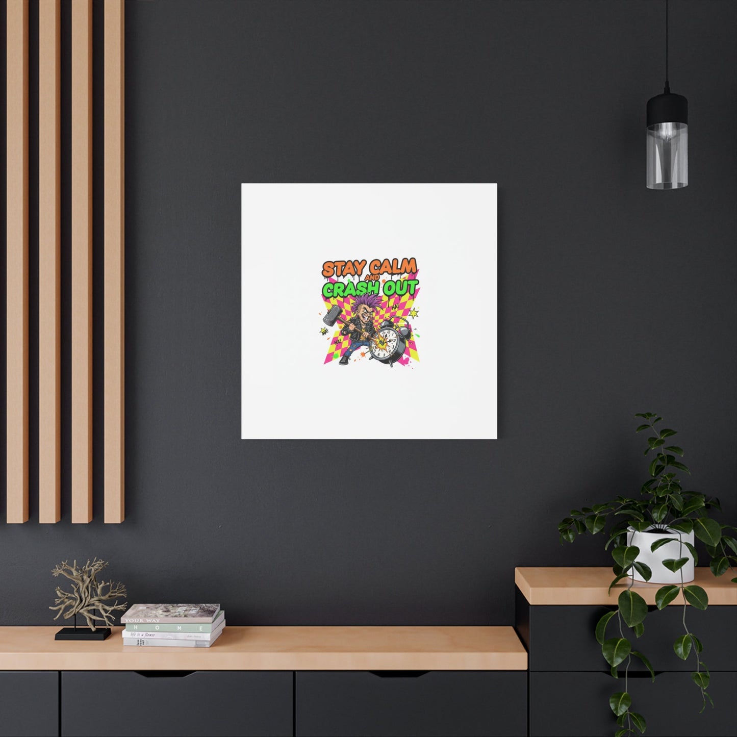 Stay Calm and Crash Out Canvas | neon skate graffiti, meltdown art