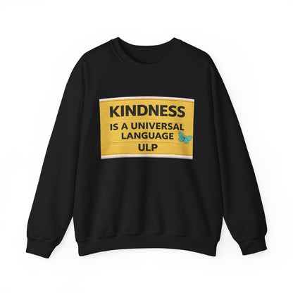 Kindness Is a Universal Language Crewneck Sweatshirt