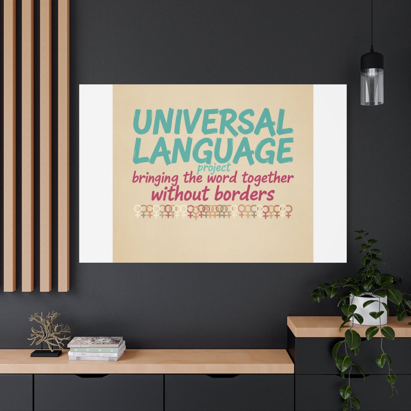 Universal Language Canvas | empowerment slogan, equality wall art