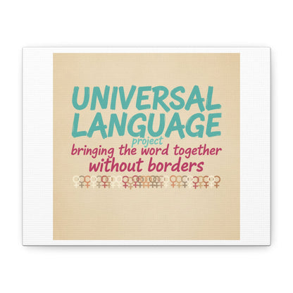 Universal Language Canvas | empowerment slogan, equality wall art