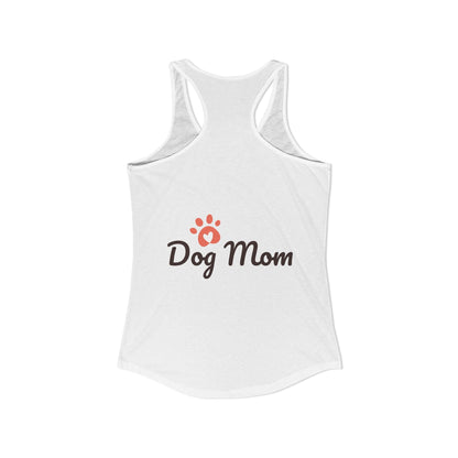Dog Mom Women's Ideal Racerback Tank