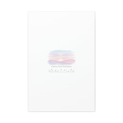 Choose Your Intentions Canvas, soft wellness poster, pastel gradient mindfulness art