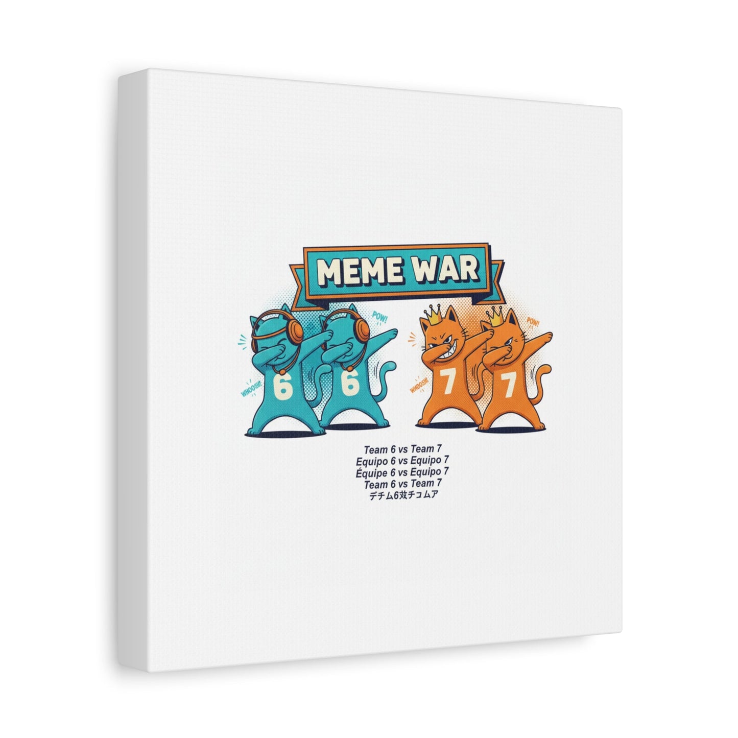 Meme War: Six vs. Seven Canvas Wall Art