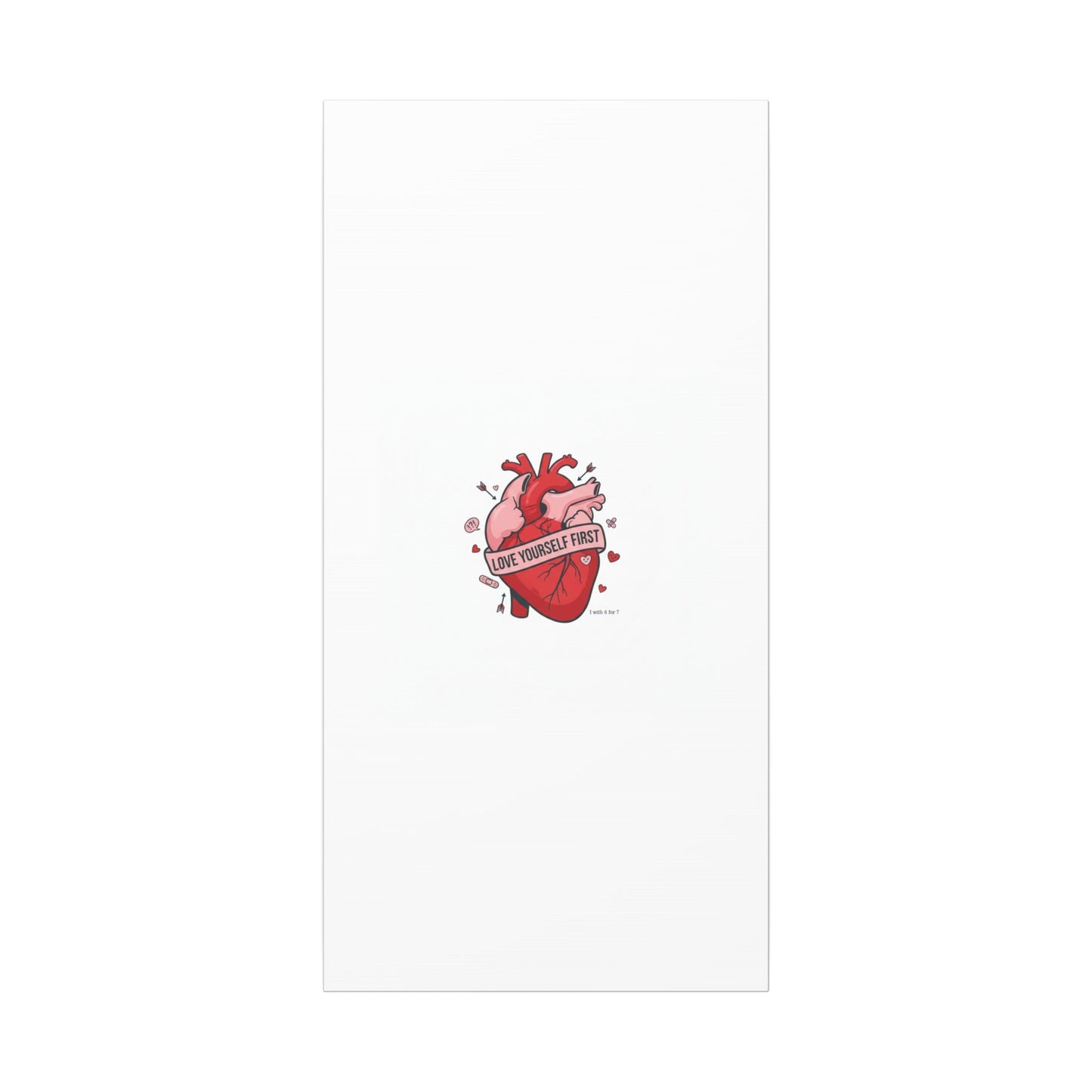 Love Yourself First Canvas, Hearts-with-a-Twist, Anti-Valentine Art