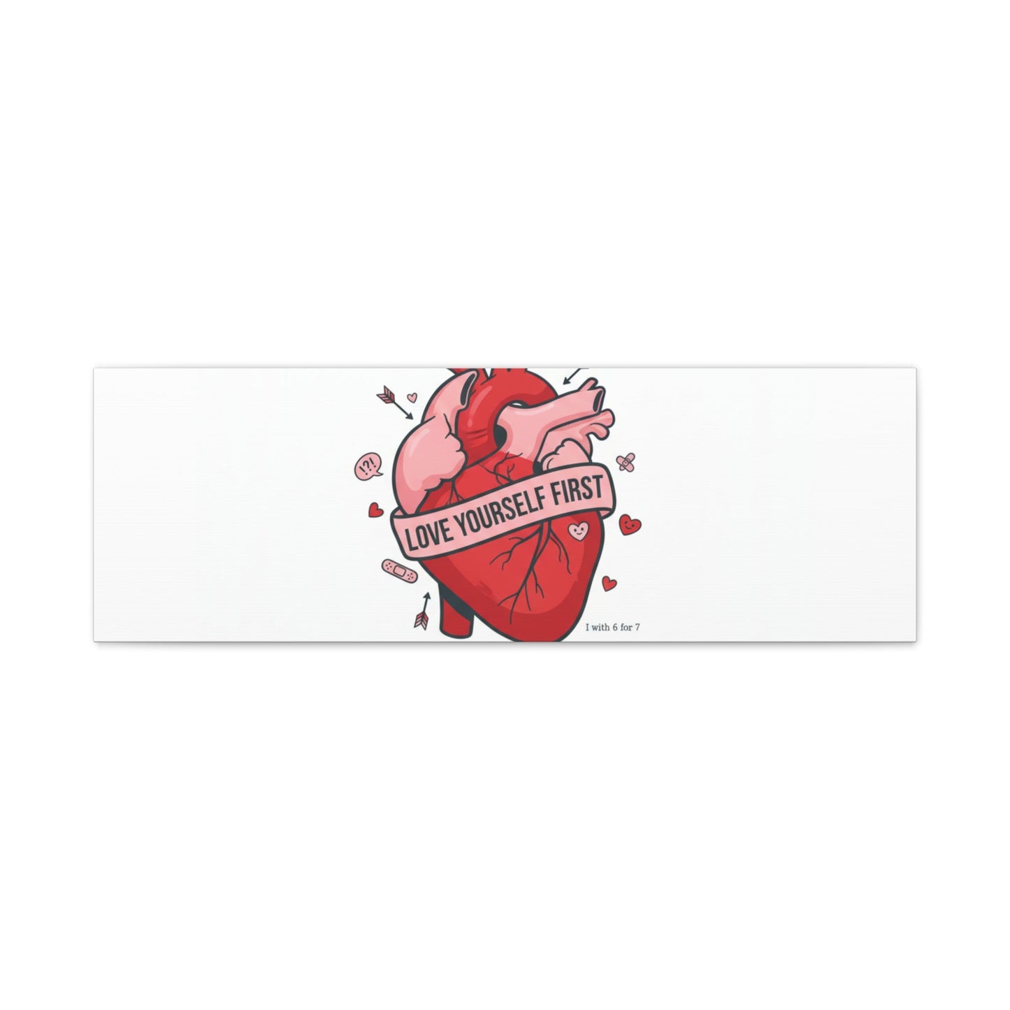 Love Yourself First Canvas, Hearts-with-a-Twist, Anti-Valentine Art