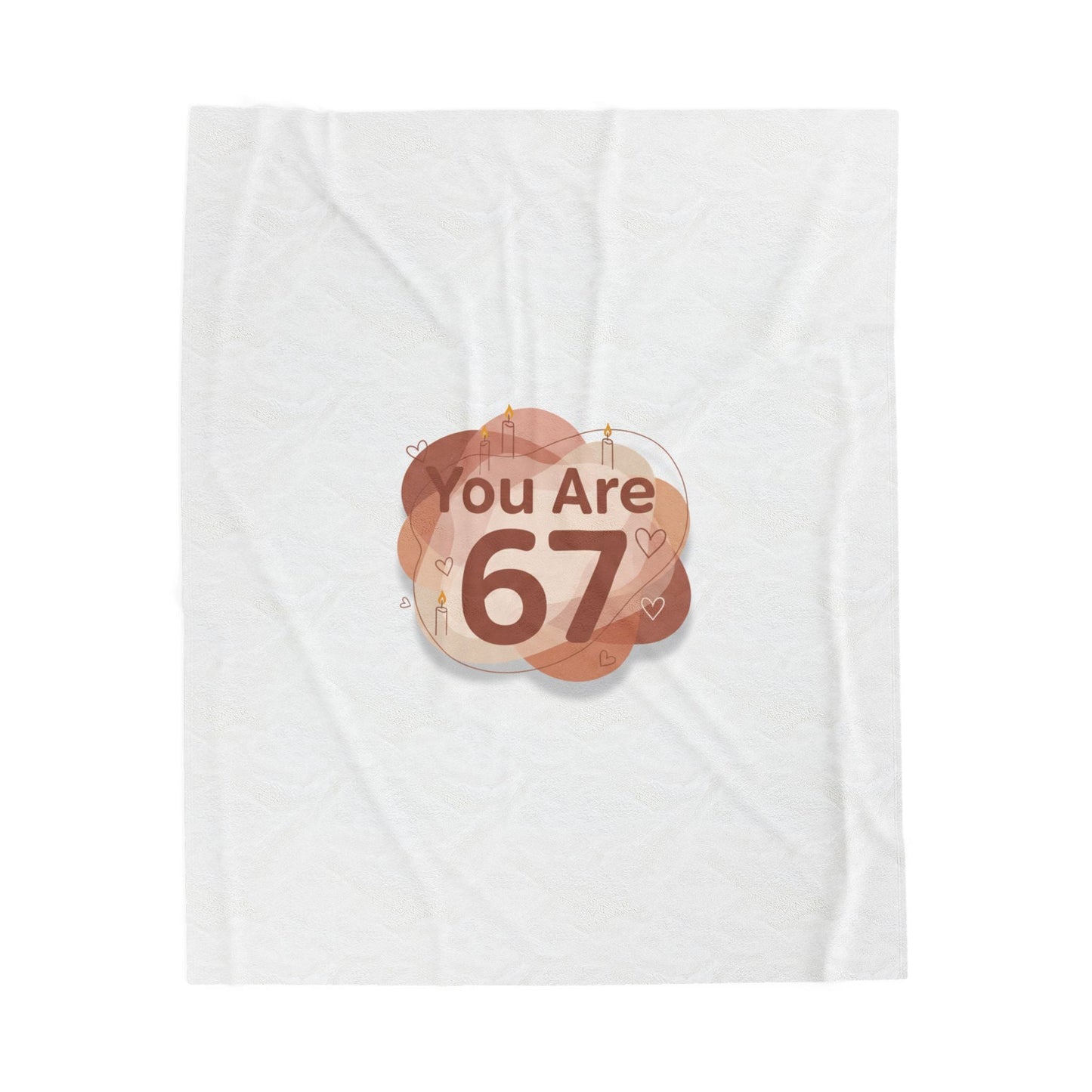 You Are 67 Velveteen Plush Blanket | Self Love Valentine, Cozy Self‑Care