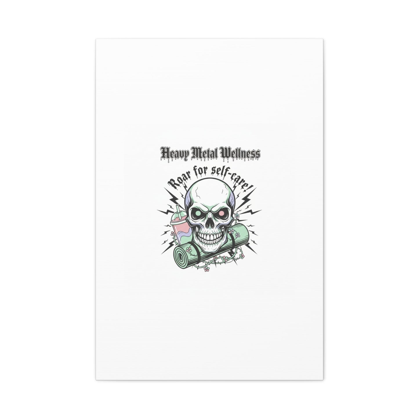 Roar for Self-Care Skull Canvas | heavy metal wellness, gothic wellness quote