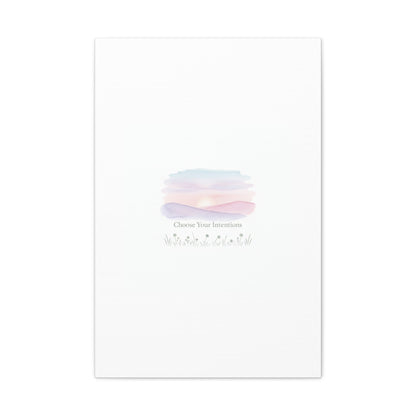 Choose Your Intentions Canvas, soft wellness poster, pastel gradient mindfulness art