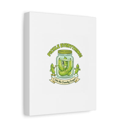 Pickle Everything! Matte Canvas | Brine Design, Pickle Lover Art