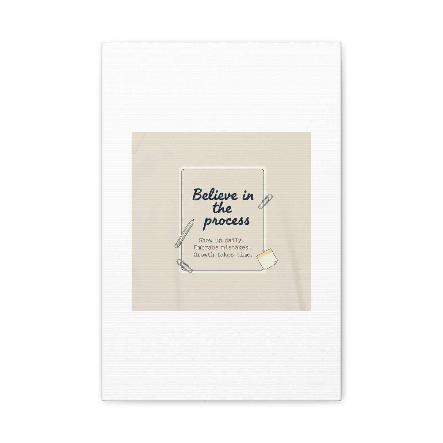 Believe in the Process Canvas | analogue note to self, handwritten reminder décor