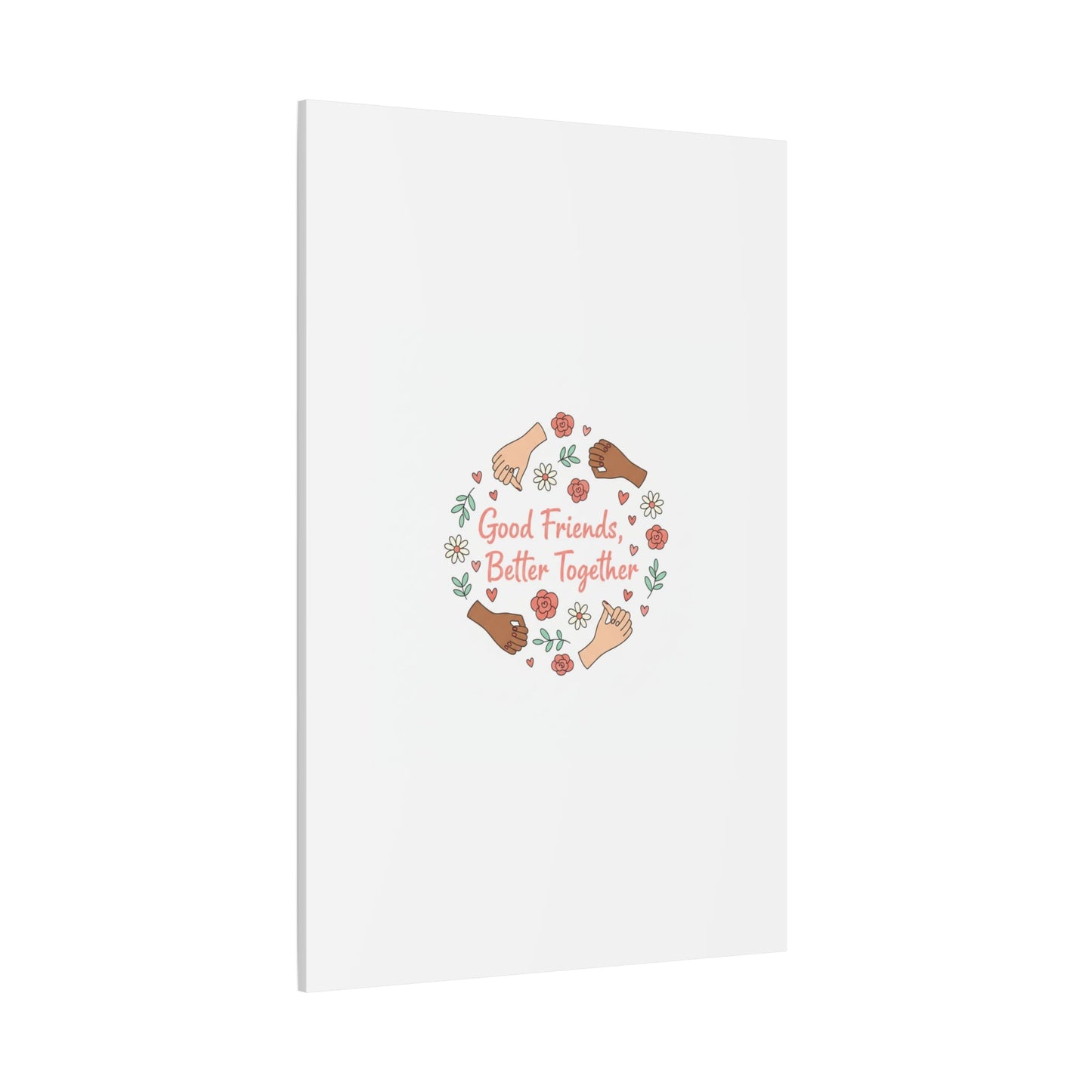 Good Friends Better Together Canvas | Friendship Valentine, Platonic Love