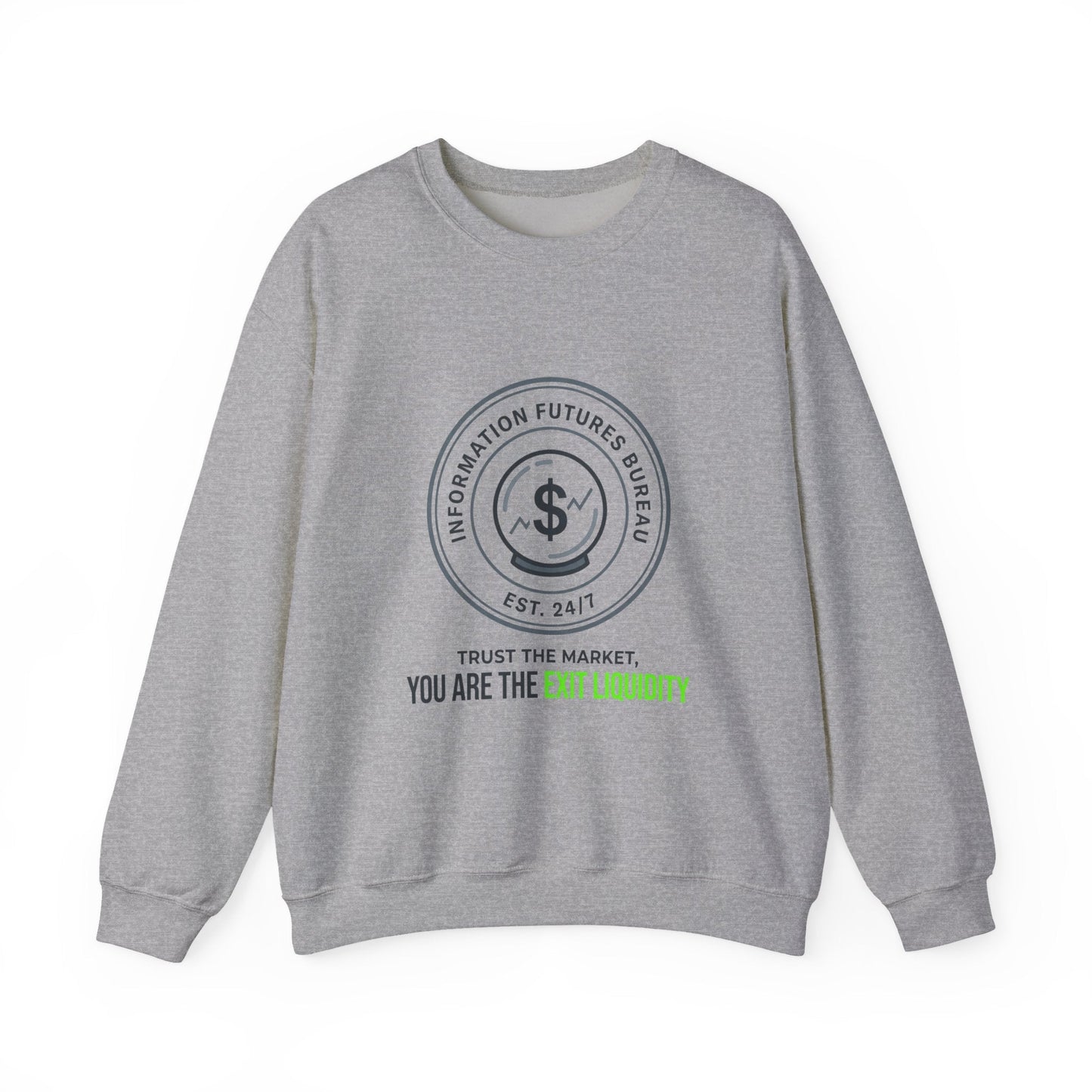 You Are The Exit Liquidity Sweatshirt | insider trading satire, market cynicism