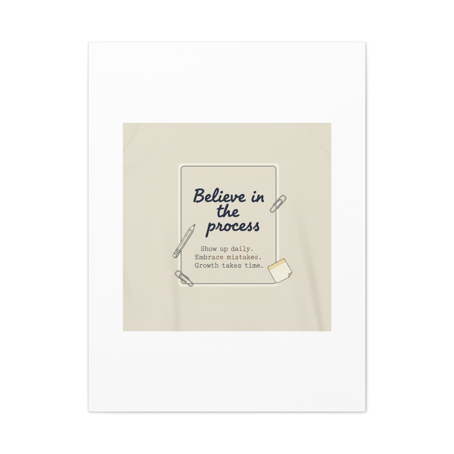 Believe in the Process Canvas | analogue note to self, handwritten reminder décor