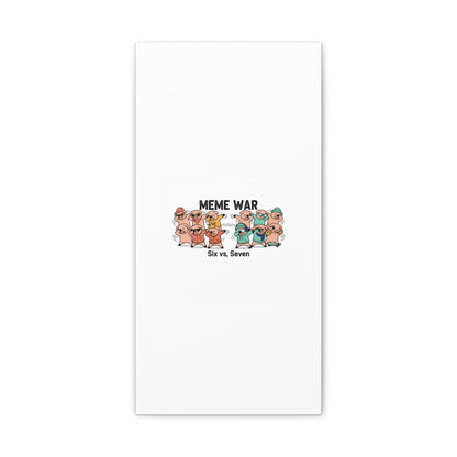 Meme War: Six vs. Seven Canvas Wall Art