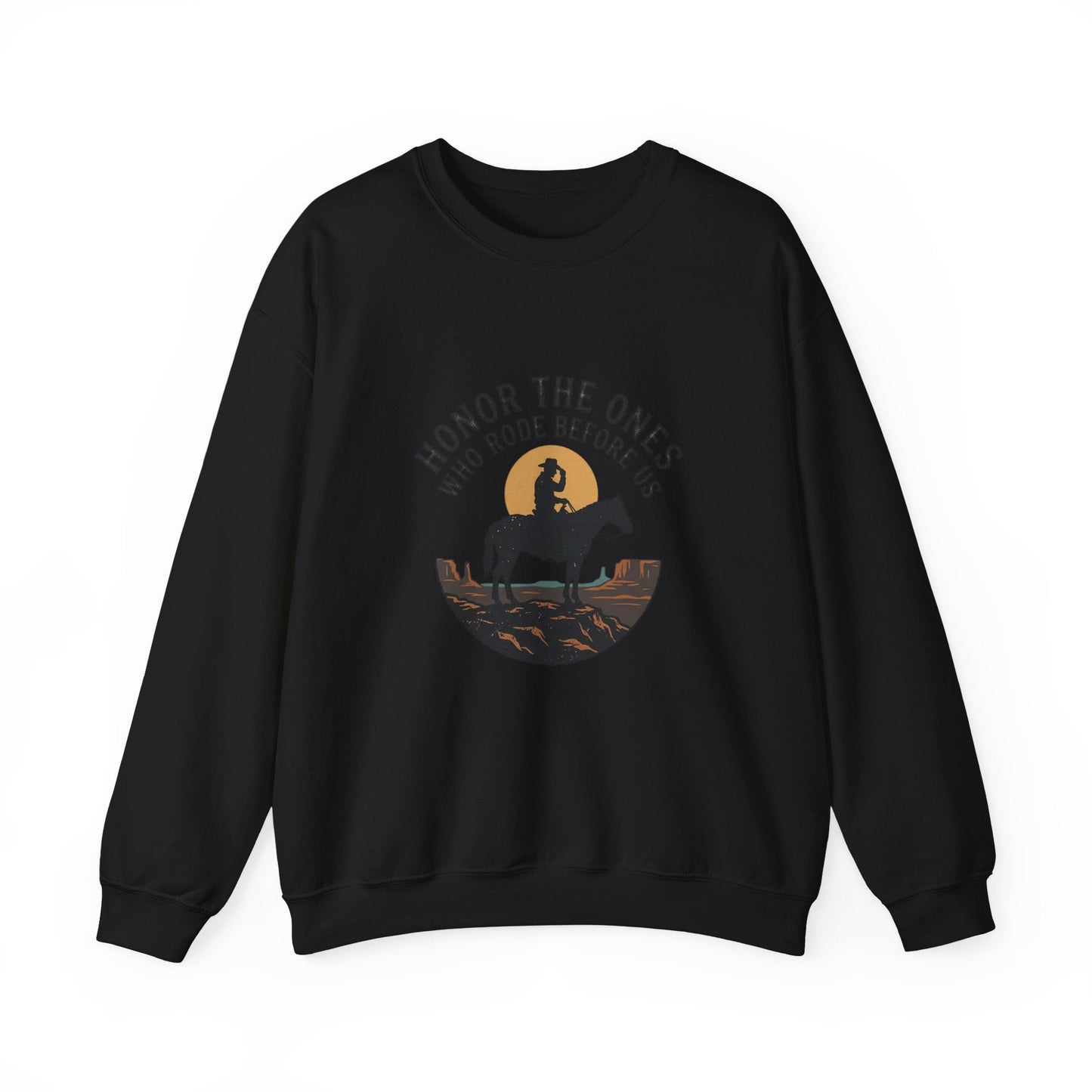 Honor the Ones Who Rode Before Us Sweatshirt | Western Americana, Cowboy Vintage