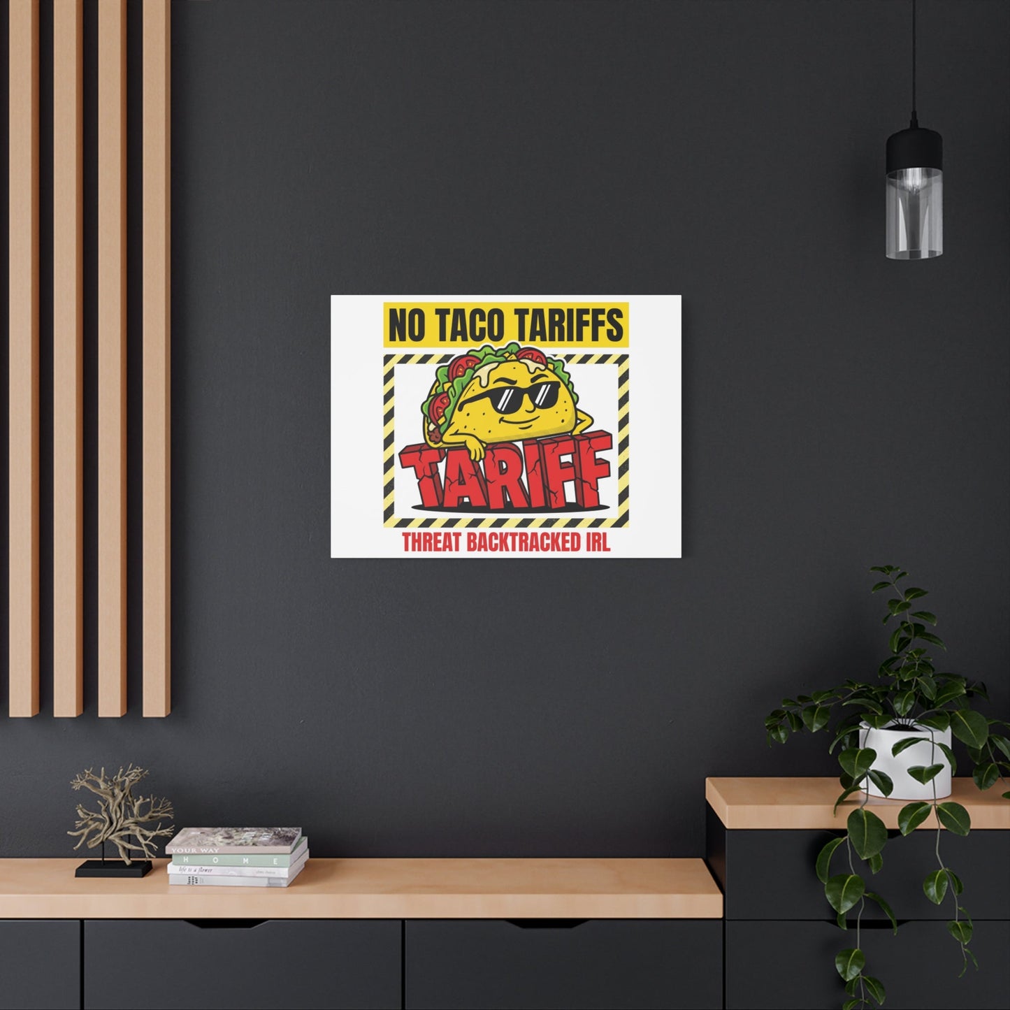 No Taco Tariffs Canvas | political taco pun, tariff backtrack protest typography