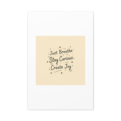 Just Breathe Stay Curious Create Joy Canvas | Messy Handwritten Typography, Doodle Text Art