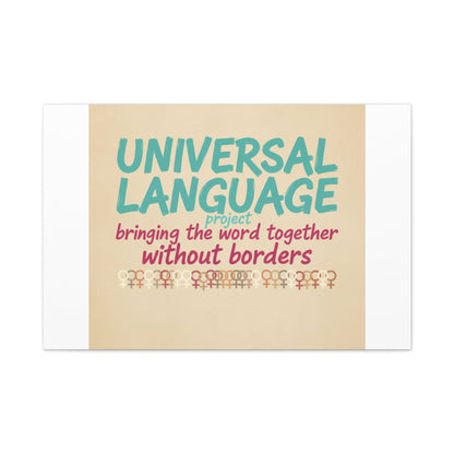 Universal Language Canvas | empowerment slogan, equality wall art