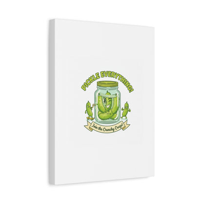 Pickle Everything! Matte Canvas | Brine Design, Pickle Lover Art