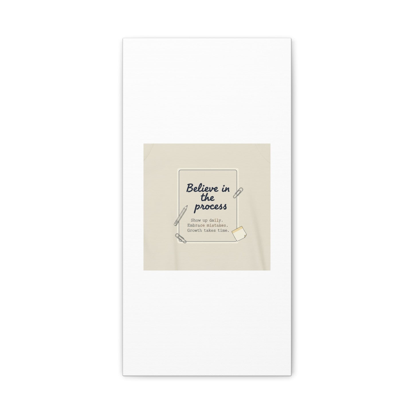 Believe in the Process Canvas | analogue note to self, handwritten reminder décor