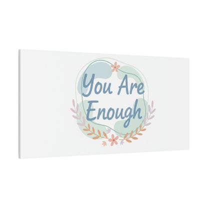 You Are Enough Canvas, Mental Health Art | Supportive Affirmation Wall Decor
