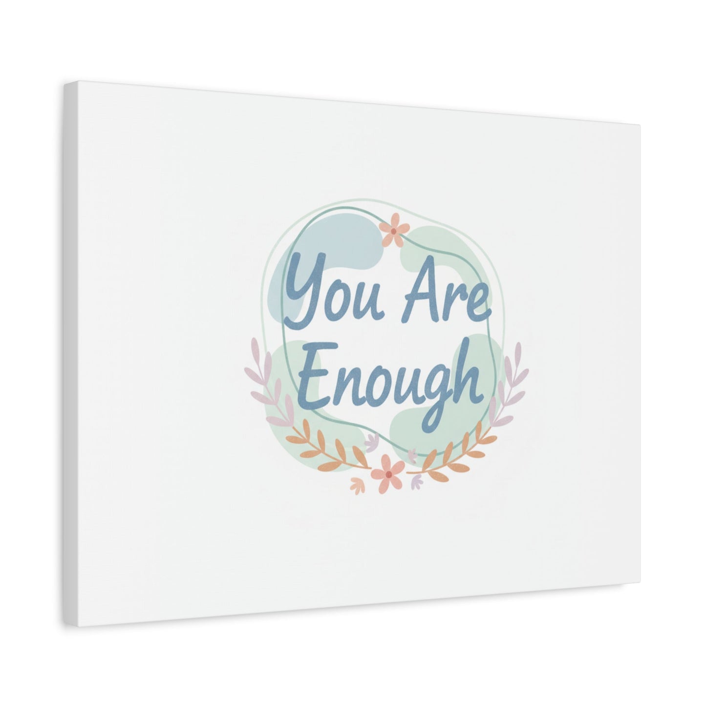 You Are Enough Canvas, Mental Health Art | Supportive Affirmation Wall Decor