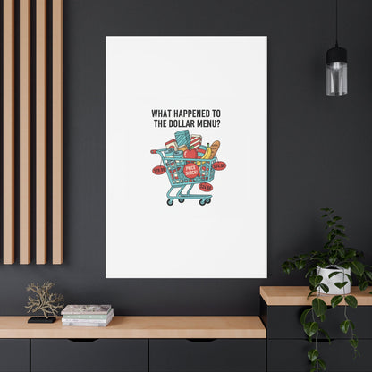 What Happened to the Dollar Menu? Canvas | Grocery Prices Meme, Price Shock Wall Art