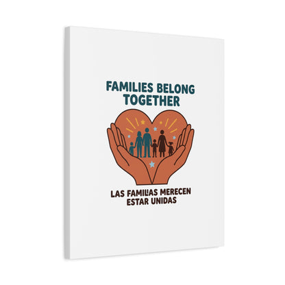 Families Belong Together Canvas | Family Unity, Bilingual Solidarity
