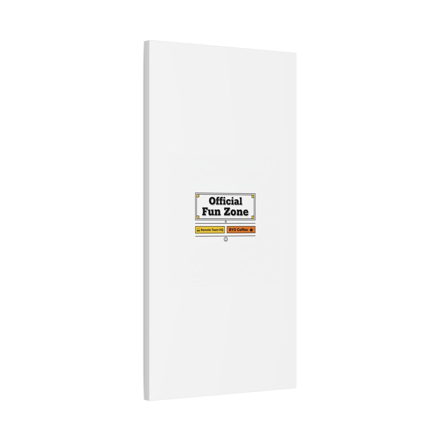 Official Fun Zone Canvas, Office Sign Parody, Workplace Humor, Notice Label