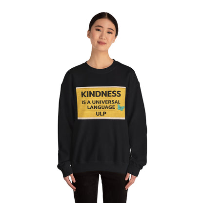 Kindness Is a Universal Language Crewneck Sweatshirt