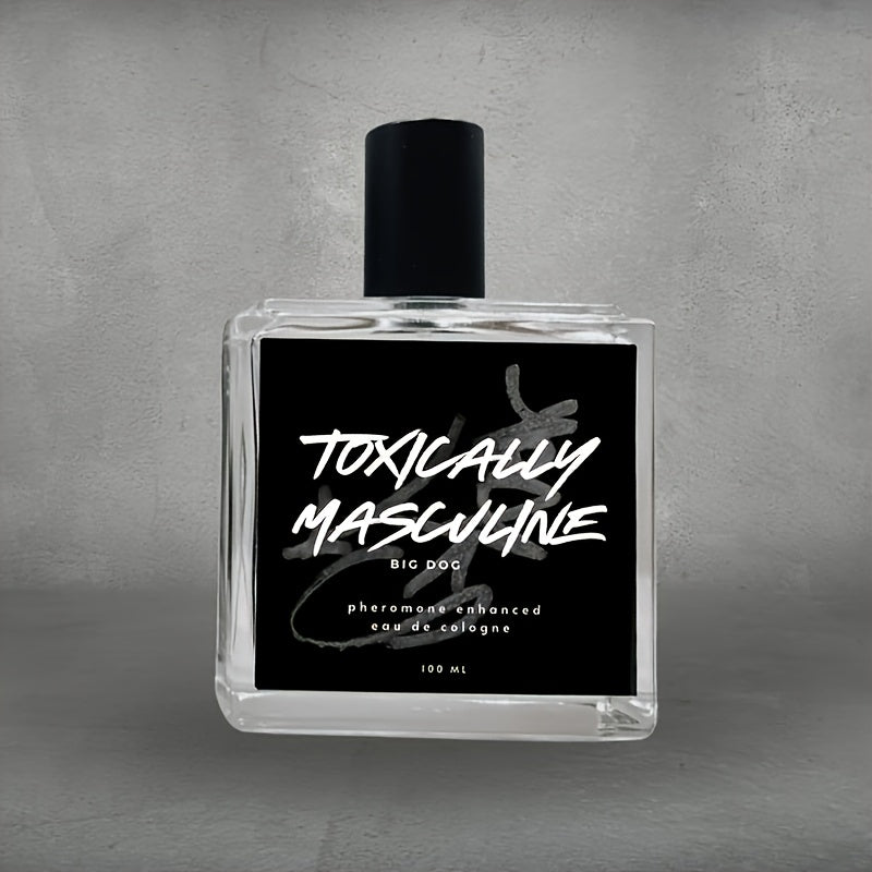 Toxically Masculine-pheromone-infused Cologne