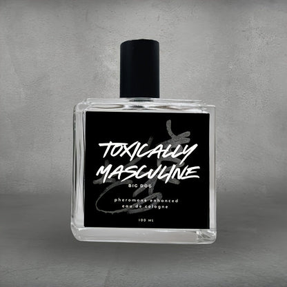 Toxically Masculine-pheromone-infused Cologne
