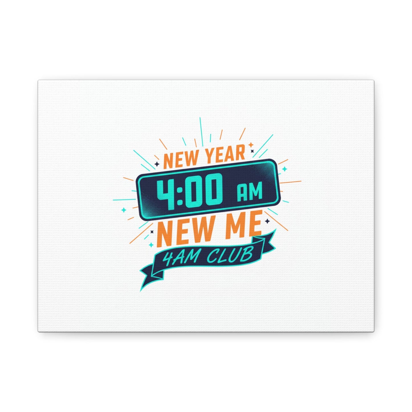 4AM Club New Year Graphic Canvas | Holiday Party Novelty, Festive New Year Decor