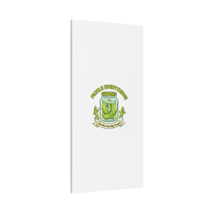 Pickle Everything! Matte Canvas | Brine Design, Pickle Lover Art