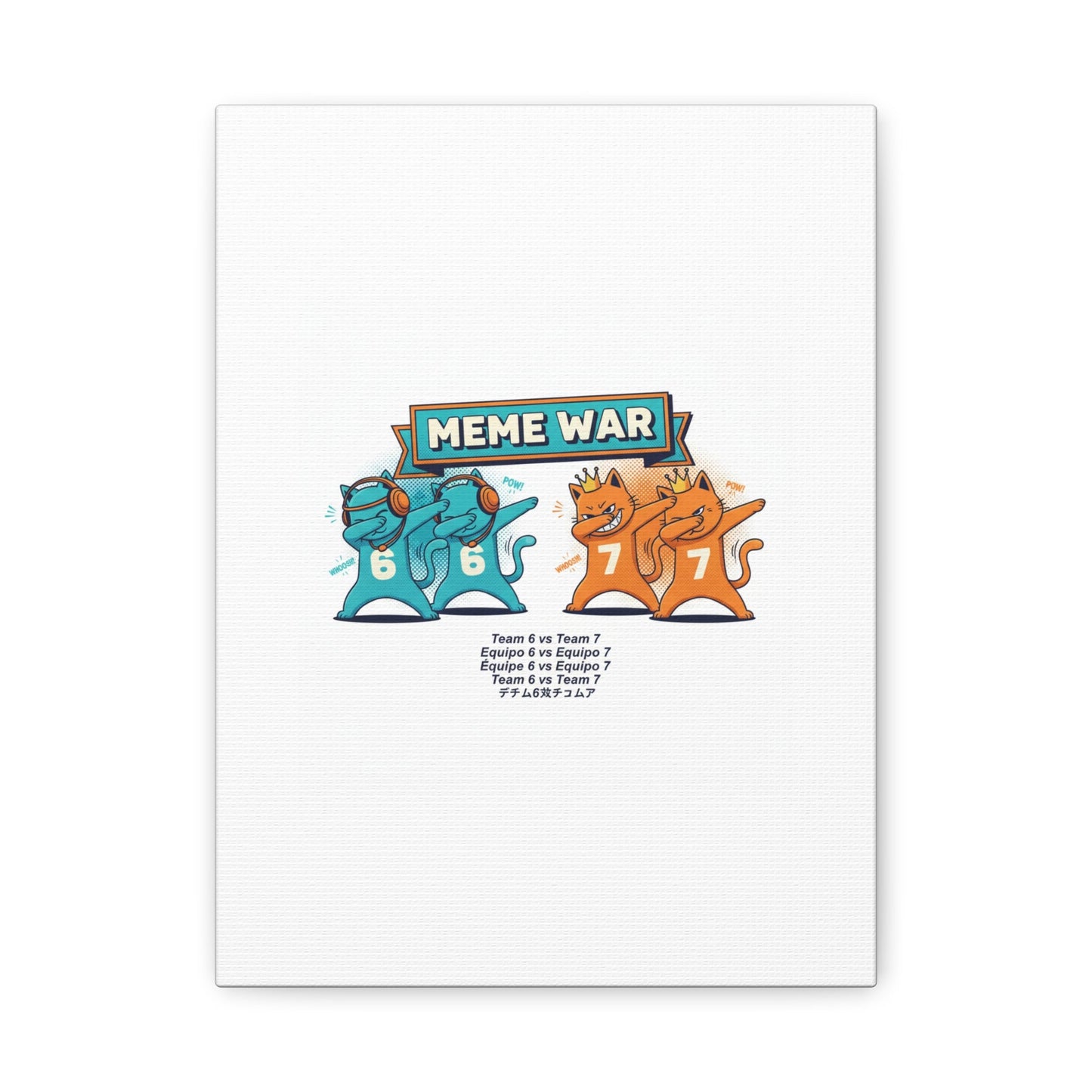 Meme War: Six vs. Seven Canvas Wall Art