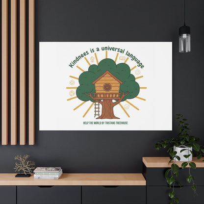Kindness Is a Universal Language Canvas | Eco Humor, Treehouse Art