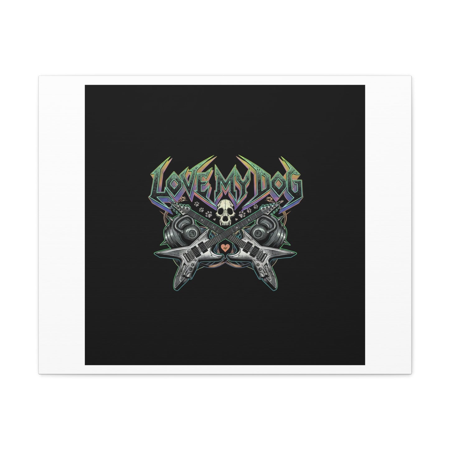 Love My Dog metal font Canvas | gothic wellness quote, edgy self-care merch