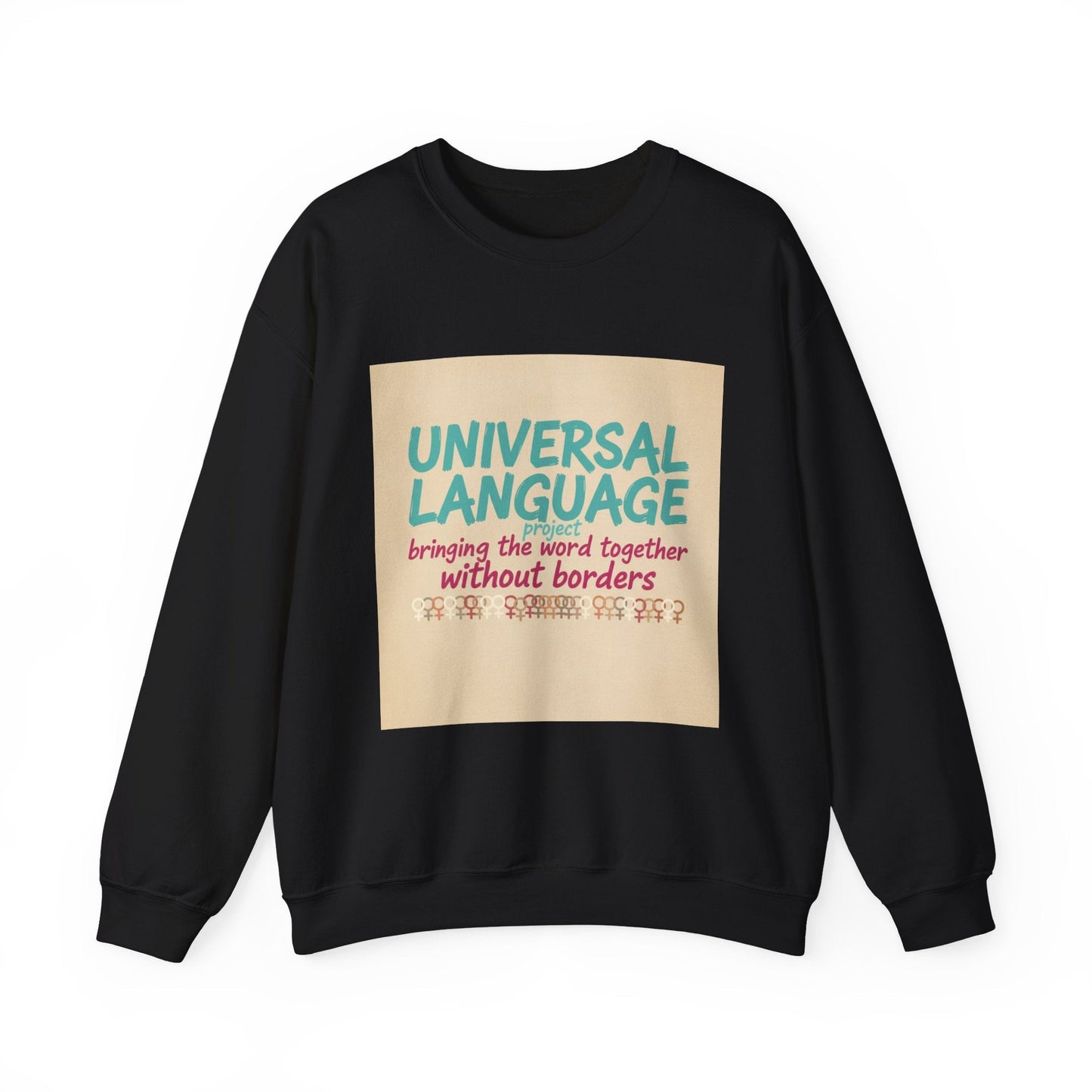 Universal Language Sweatshirt | Empowerment Slogan, Girl Power