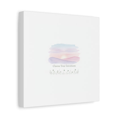 Choose Your Intentions Canvas, soft wellness poster, pastel gradient mindfulness art